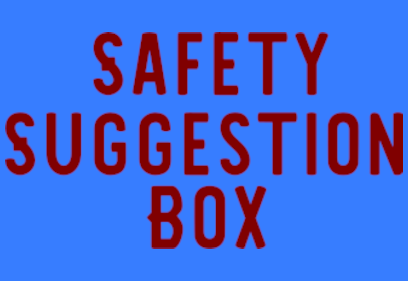 Safety Suggestion Box